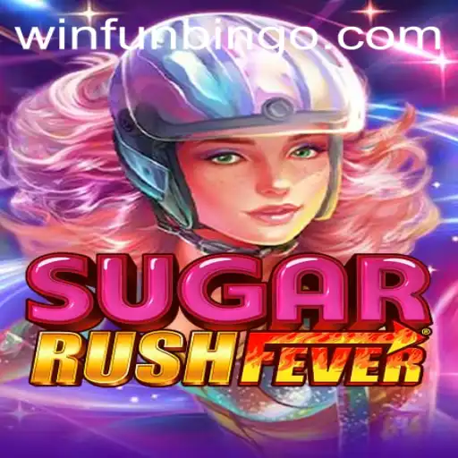 SugarRushFever: An Exciting Adventure Meets FunBingo Style